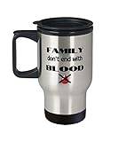 Family Dont End With Blood - Unique Sentimental Travel Cup Birthday Christmas Holiday Coffee Mug for Family