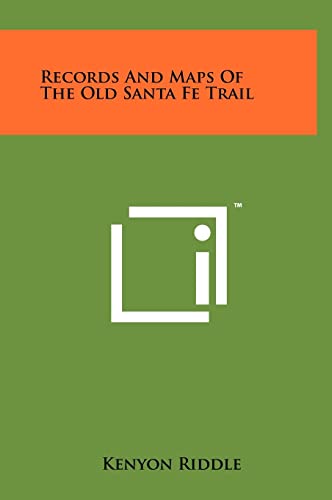Records And Maps Of The Old Santa Fe Trail 🔥