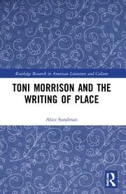 Buy Toni Morrison and the Writing of Place — BookShops.in