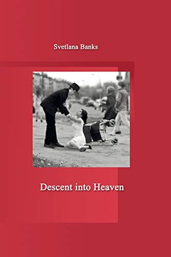 Descent Into Heaven