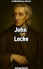 John Locke (La Edad Moderna nº 9)