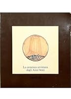 La Ceramica orvietana degli Anni Venti (Strumenti di studio per la ceramica del XIX e XX secolo) 8870380734 Book Cover