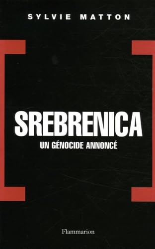 Srebrenica: Un génocide annoncé