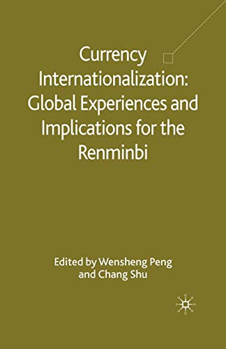 Currency Internationalization: Global Experiences and Implications for the Renminbi