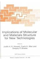 Implications of Molecular and Materials Structure from New Technologies (NATO Science Series E: 0792358163 Book Cover