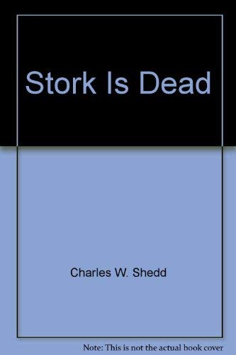 Stork Is Dead 0891291342 Book Cover