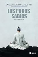 Los Pocos Sabios: JESÚS, EL BUDA Y LAO TSE (Spanish Edition) B0DBR76ZD4 Book Cover