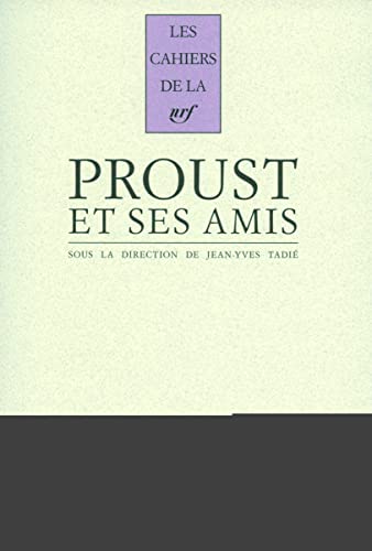 Proust et ses amis