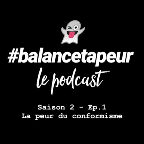Page de couverture de Saison 2 - EP.1 - La peur du conformisme
