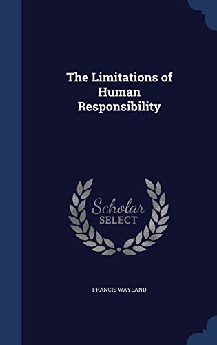 The Limitations of Human Responsibility 1298897750 Book Cover