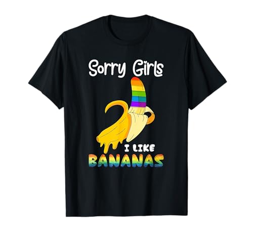 Sorry Girl I Like Bananas Funny LGBT Pride t-shirt, Preto
