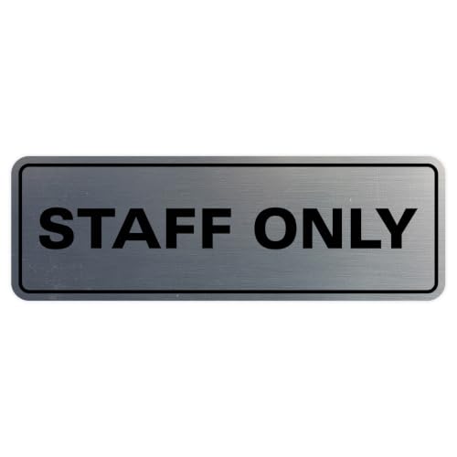 All Quality Standard Staff Only Wall or Door Sign | Easy Installation | Office Workplace Signs | Enhanced Security ‌ - Silver - Medium (1 Pack)