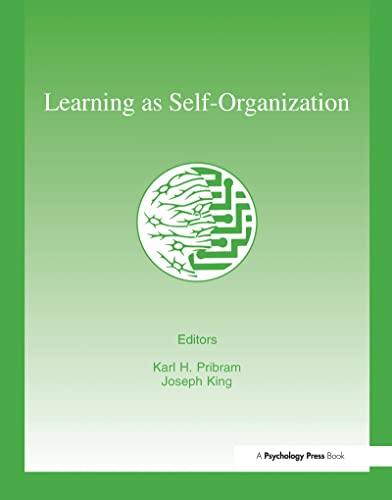 Learning As Self-organization (INNS Series of Texts, Monographs, and Proceedings Series) (English Edition)