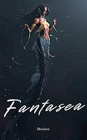Fantasea (Moon Series Book 4)