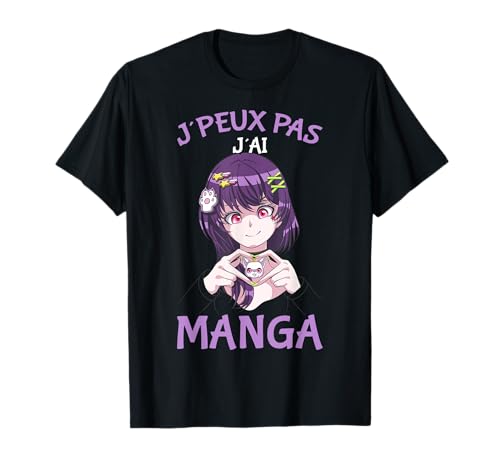 Je Peux Pas J'Ai Manga Anime Fille Japonais Otaku Kawaii T-Shirt