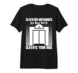 Aufzugsmechaniker Wir wissen, wie man Aufzugsreparatur anhebt Premium T-Shirt