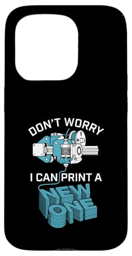 Don't Worry I Can Make A New One �ʔ���3D�v�����g�f�U�C�� �X�}�z�P�[�X iPhone 15 Pro �p