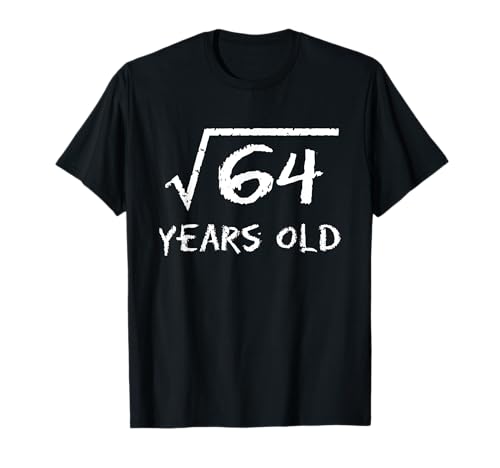 Square Root of 64 8th Birthday 8 Years Old Math Funny Maglietta