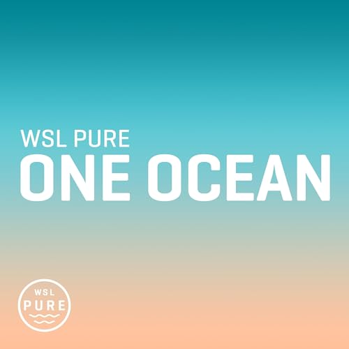 WSL PURE | One Ocean cover art