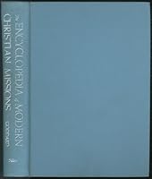 The Encyclopedia of Modern Christian Missions B00005VSMT Book Cover