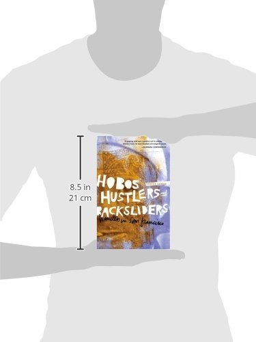 Hobos, Hustlers, and Backsliders: Homeless in San Francisco      Hardcover – July 28, 2010