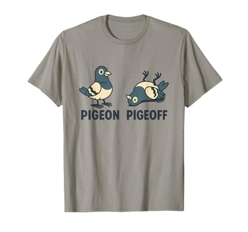Humour Pigeon Pigeoff Jeu de Mots Dessin Oiseau T-Shirt