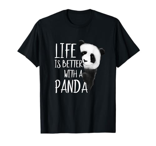 La vida es mejor con un oso panda Camiseta