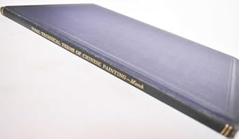 Hardcover Some Technical Terms of Chinese Painting (American Council of Learned Societies. Studies in Chinese and Related Civilizations, Number 2) Book