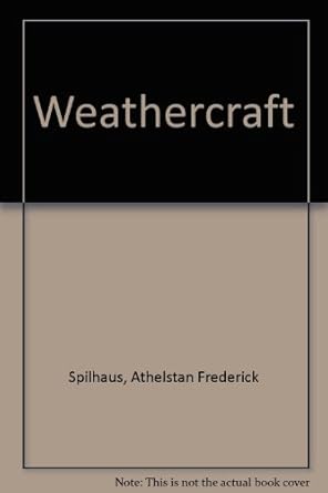 Weathercraft Spilhaus, Athelstan Frederick Books