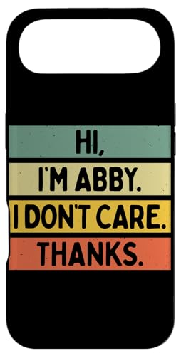 Hi I'm Abby I Don't Care Thanks �ʔ�����������p �X�}�z�P�[�X iPhone Air �p
