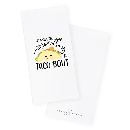 The Cotton & Canvas Co. Let's Give Em Something to Taco 'Bout Soft and Absorbent Kitchen Tea Towel, Flour Sack Towel and Dish Cloth