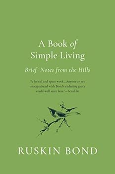 Hardcover A Book of Simple Living: Brief Notes from the Hills Book