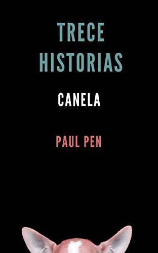 Trece historias: Canela (Spanish Edition)