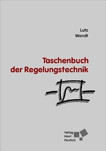 Holger Lutz - GEBRAUCHT Taschenbuch der Regelungstechnik - Preis vom 02062023 050629 h
