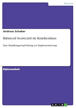 Paperback Balanced Scorecard im Krankenhaus: Eine Handlungsempfehlung zur Implementierung [German] Book