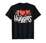 I Love Huggies - Fursuit Lover Furry Fandom Saying T-Shirt
