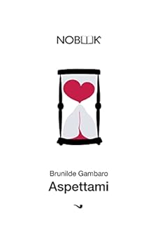 Paperback Aspettami: L'amore inventato è un piano perfetto [Italian] Book
