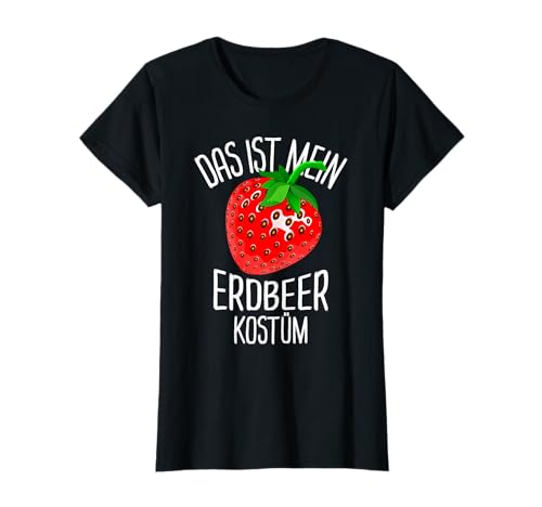 Erdbeere Kostüm Fasching Erdbeerkostüm Karneval Damen T-Shirt