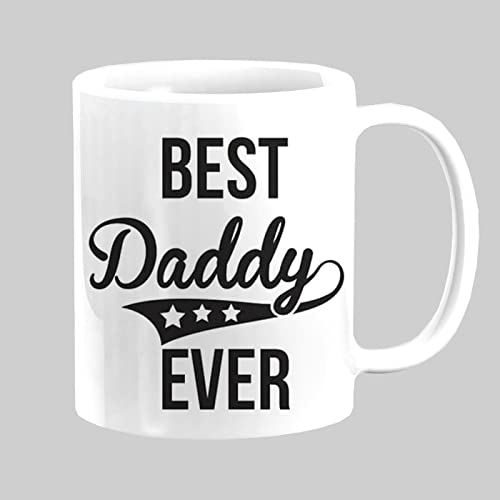 Misaavi Best Daddy Ever 11oz Ceramic Coffee Mug Valentine Day Gift for Daddy, Fathers Day Dad, Father, Papa Humorous Gift Present Idea.