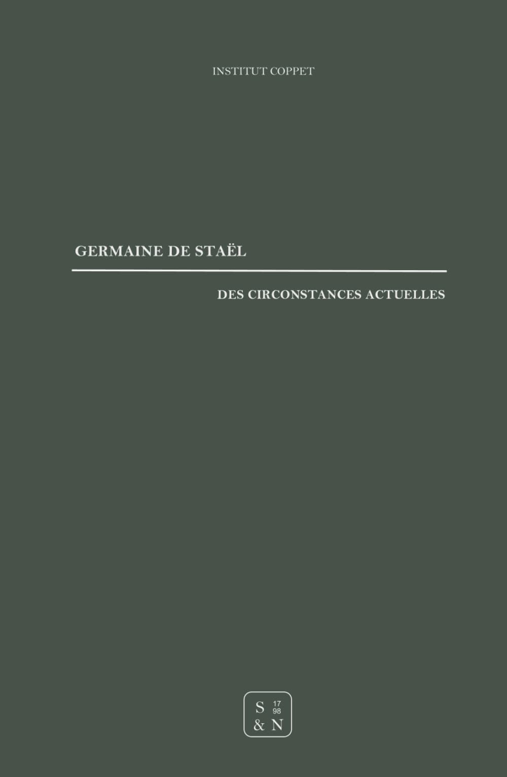 Des circonstances actuelles: qui peuvent terminer la Révolution et des principes qui doivent fonder la République en France