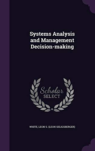 Systems Analysis and Management Decision-Making 1342189205 Book Cover