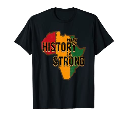 Mes de la Historia Negra Fuertes Afro Americanas Camiseta