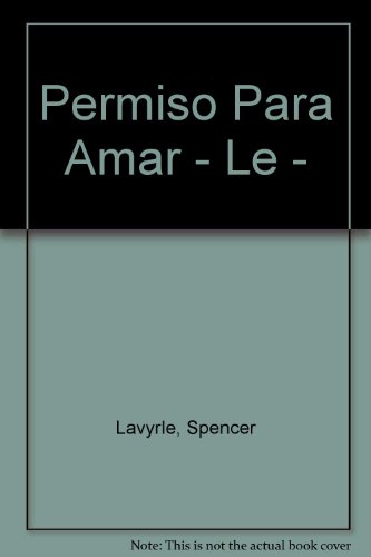 Permiso Para Amar - Le - (Spanish Edition) [Spanish] 9500815648 Book Cover
