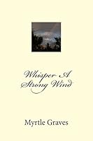 Whisper A Strong Wind 151185622X Book Cover
