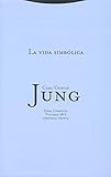 La vida simbÃ³lica 1: VolÃºmen 18/1 (Obra Completa de Carl Gustav Jung) (Spanish Edition)