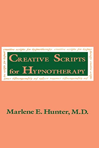 Creative Scripts for Hypnotherapy