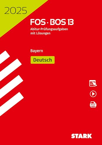 STARK Abiturprüfung FOS/BOS Bayern 2025 - Deutsch 13. Klasse (Abitur-Prüfungen)