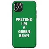 Pretend I'm A Green Bean ハロウィンコスチューム レイジー 簡単 クイック スマホケース iPhone 11 Pro Max 用