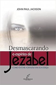Paperback Desmascarando O Espirito De Jezabel (Em Portuguese do Brasil) [Portuguese_Brazilian] Book