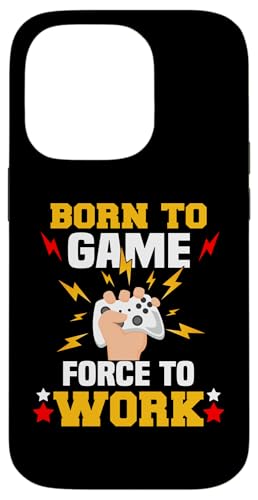 Born to Game force to work gamers �X�}�z�P�[�X iPhone 14 Pro �p